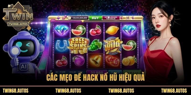 Các mẹo để hack nổ hũ hiệu quả