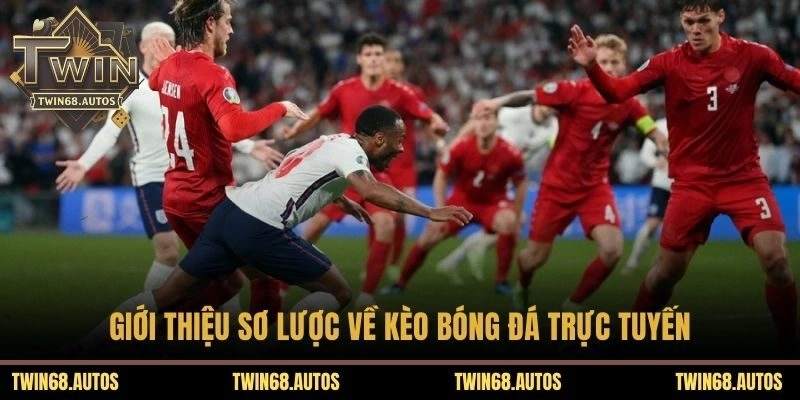 Giới thiệu sơ lược về kèo bóng đá trực tuyến