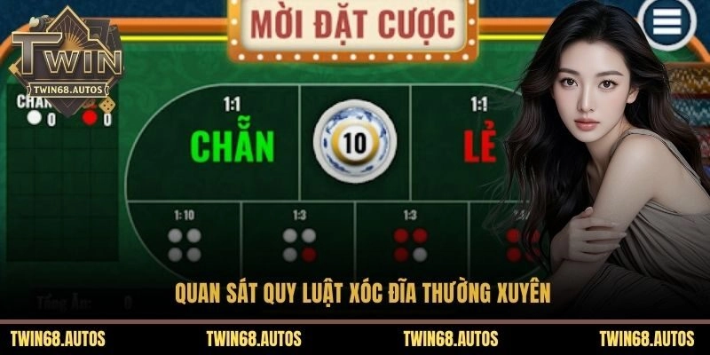 Quan sát quy luật xóc đĩa thường xuyên